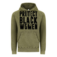 Vintage Olive PROTECT BLACK WOMEN QUOTES Vintage Hoodie - artisFamous