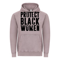 Vintage Zinc PROTECT BLACK WOMEN QUOTES Vintage Hoodie - artisFamous