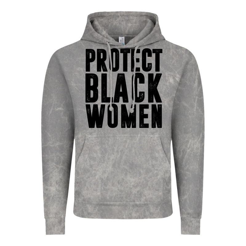 Protect Black Women Quotes Vintage Hoodie by artisFamous | Teevron