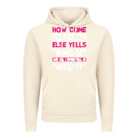 Vintage Artic how come everyone else yells bingo funny Vintage Hoodie - artisFamous