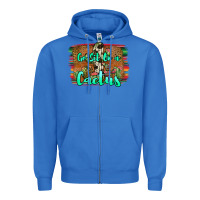 True Royal go sit on a cactus Zipper Hoodie - JahusDesignShop