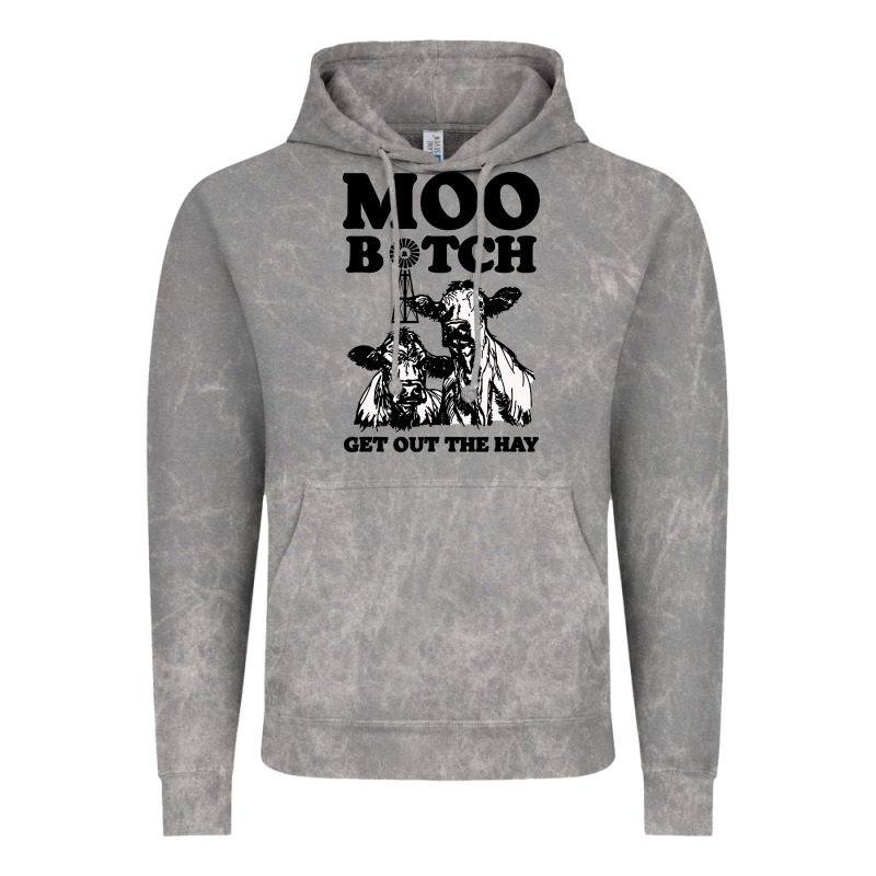 Moo Bitch Get Out The Hay Vintage Hoodie by artisFamous | Teevron