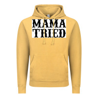 Vintage Mustard Mama Tried Vintage Hoodie - artisFamous