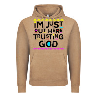 I'm Just Out Here Trusting God Vintage Hoodie | Teevron