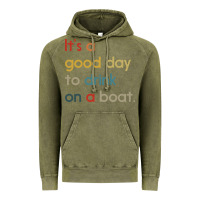 It's A Good Day To Drink On A Boat Vintage Hoodie | Teevron