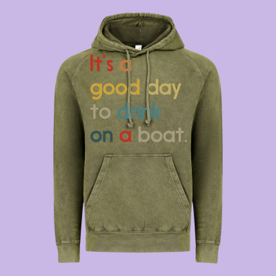 It's A Good Day To Drink On A Boat Vintage Hoodie Designed By Artisfamous