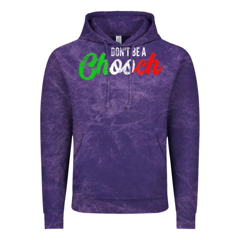 Don't Be A Chooch  Funny Italian Slang Dad Joke Gift Shirt Vintage Hoodie by artisFamous | Teevron