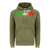 Vintage Olive don't be a chooch  funny italian slang dad joke gift shirt Vintage Hoodie - artisFamous