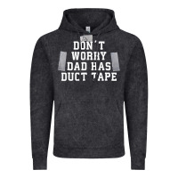 Vintage Black don't worry dad has duct tape funny saying gift t shirt Vintage Hoodie - artisFamous