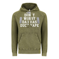 Don't Worry Dad Has Duct Tape Funny Saying Gift T Shirt Vintage Hoodie | Teevron