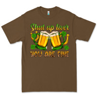 Cacao St. Patrick’s Day shut up liver you are fine Premium Tee - OliviaCreatesArt
