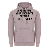 Vintage Zinc funny, penny for your thoughts Vintage Hoodie - artisFamous