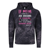 Cloud Black if mom says no ask grandma if grandma says no Vintage Hoodie - artisFamous