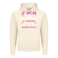 Vintage Artic if mom says no ask grandma if grandma says no Vintage Hoodie - artisFamous