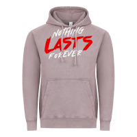 Nothing Lasts Forever Vintage Hoodie | Teevron