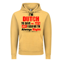 Vintage Mustard i'm dutch to save time let's just assume i'm alway Vintage Hoodie - artisFamous