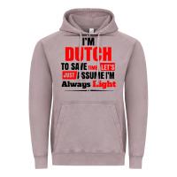 Vintage Zinc i'm dutch to save time let's just assume i'm alway Vintage Hoodie - artisFamous
