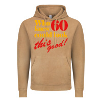 Vintage Camel funny 60th birthday this good Vintage Hoodie - artisFamous