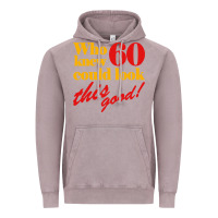 Vintage Zinc funny 60th birthday this good Vintage Hoodie - artisFamous