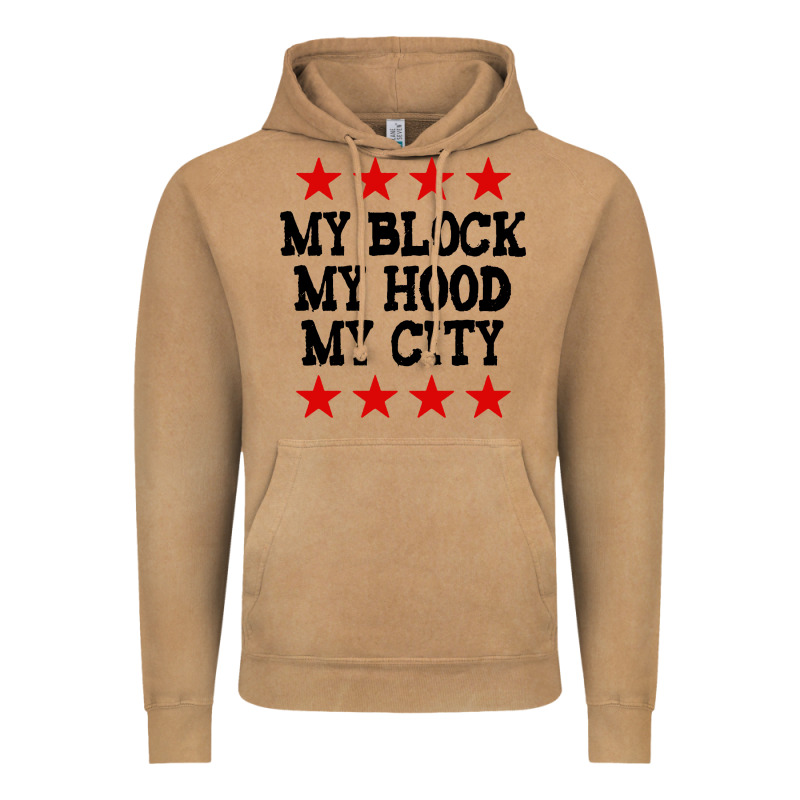 My Block My Hood My City Vintage Hoodie by artisFamous | Teevron