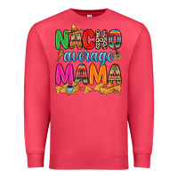 Cardinal Nacho average mama Premium Sweatshirt - RanaPortraitStore
