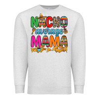 Oatmeal Heather Nacho average mama Premium Sweatshirt - RanaPortraitStore