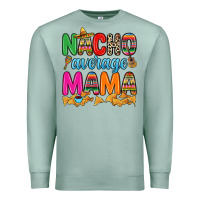 Seafoam Nacho average mama Premium Sweatshirt - RanaPortraitStore