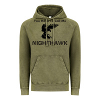 Vintage Olive you have call me nighthawk Vintage Hoodie - artisFamous
