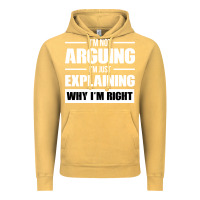 Vintage Mustard I'M NOT ARGUING I'M JUST EXPLAINING WHY I'M RIGHT FUNNY Vintage Hoodie - artisFamous