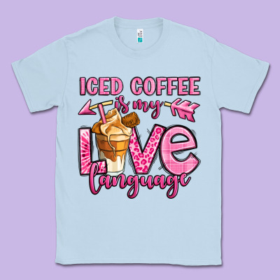 Iced Coffee Is My Love Language Classic Tee Designed By Oliviacreatesart