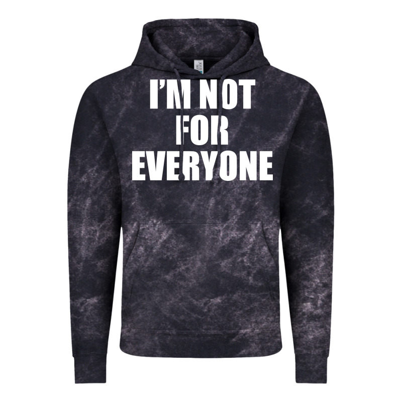 I'm Not For Everyone Funny Vintage Hoodie by artisFamous | Teevron
