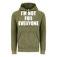 Vintage Olive I'm Not For Everyone Funny Vintage Hoodie - artisFamous