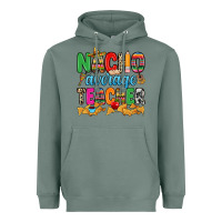 Sage Nacho average Teacher Heavyweight Hoodie - RanaPortraitStore