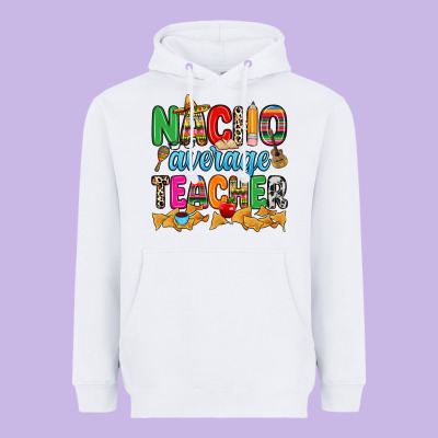 Nacho Average Teacher Heavyweight Hoodie Designed By Ranaportraitstore