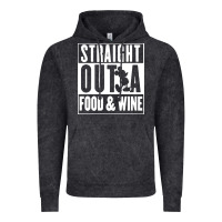 Vintage Black straight out a food and wine Vintage Hoodie - artisFamous