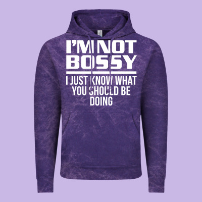 I'm Not Bossy I Just Know What You Should Be Doing Funny Vintage Hoodie Designed By Artisfamous