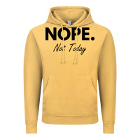 Vintage Mustard nope not today Vintage Hoodie - artisFamous