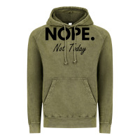 Vintage Olive nope not today Vintage Hoodie - artisFamous