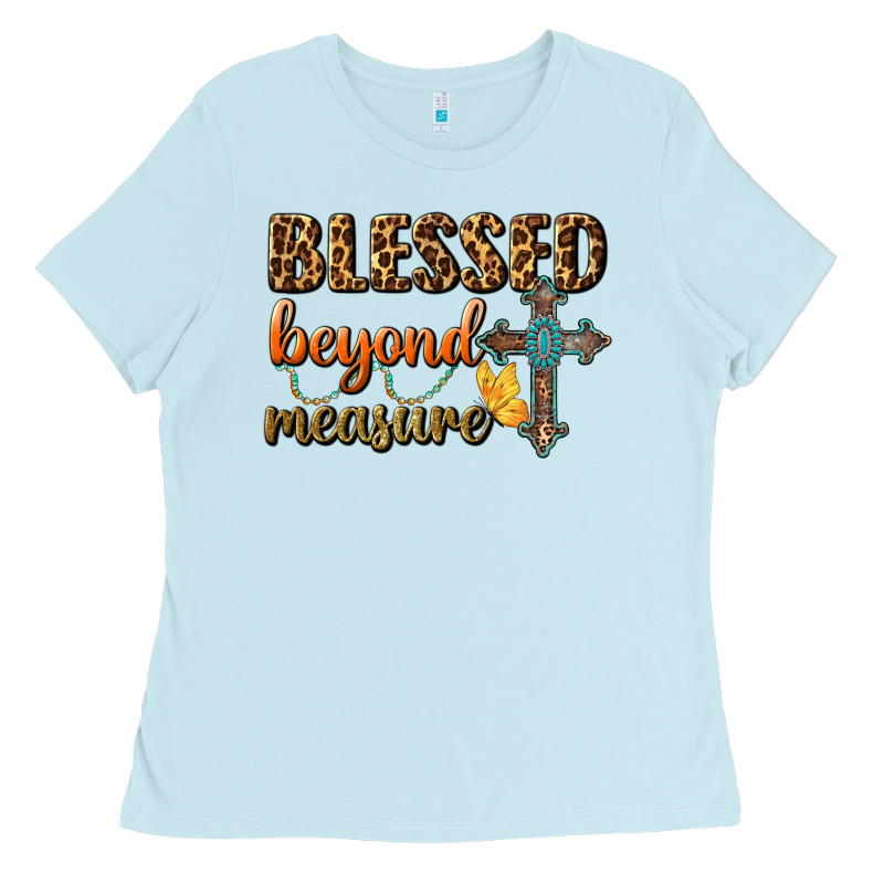 Blessed Beyond Measure Ladies Tee by BundleAndBundleShop | Teevron