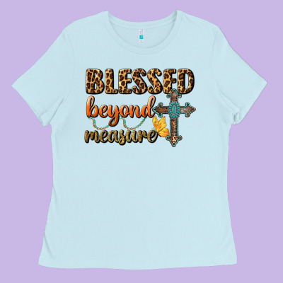 Blessed Beyond Measure Ladies Tee Designed By Bundleandbundleshop