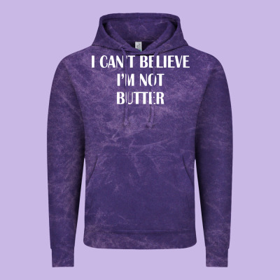 I Cant Believe Im Not Butter Vintage Hoodie Designed By Artisfamous