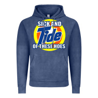 Vintage Denim sick and tide of these hoes Vintage Hoodie - artisFamous