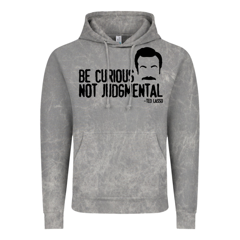 Be Curious Not Judgemental Vintage Hoodie by artisFamous | Teevron
