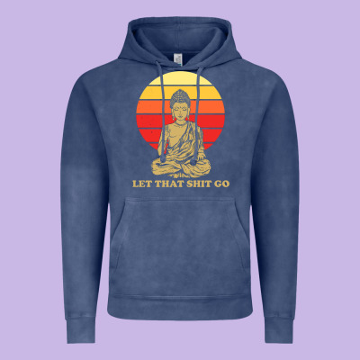 Let That Shit Go Buddha Vintage Hoodie Designed By Artisfamous