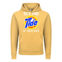 Vintage Mustard sick and tide of these hoes Vintage Hoodie - artisFamous