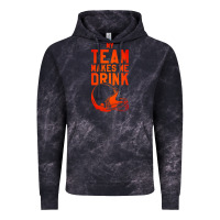 Cloud Black my team makes me drink Vintage Hoodie - artisFamous