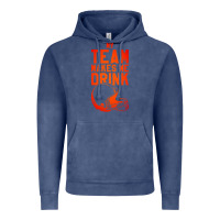 Vintage Denim my team makes me drink Vintage Hoodie - artisFamous