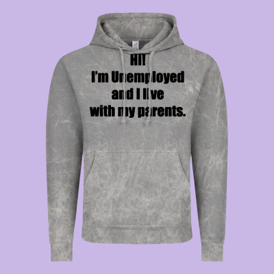 I'm Unemployed And I Live With My Parents Vintage Hoodie Designed By Artisfamous