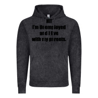 Vintage Black i'm unemployed and i live with my parents Vintage Hoodie - artisFamous
