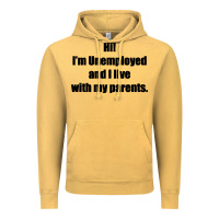 Vintage Mustard i'm unemployed and i live with my parents Vintage Hoodie - artisFamous